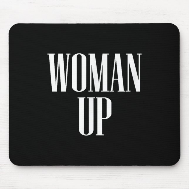 Mousepad Woman Up - Female Emwerment &amp; Motivation  (Frente)