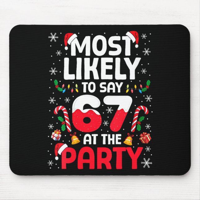 Mousepad Womens 67 Funny Christmas Meme Most Likely To Say  (Frente)