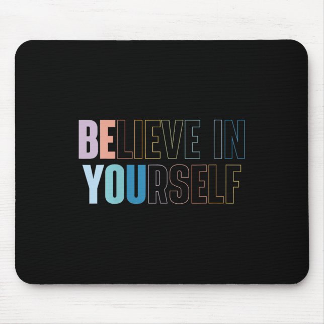 Mousepad Womens Believe In Yourself Motivational Quote Insr (Frente)