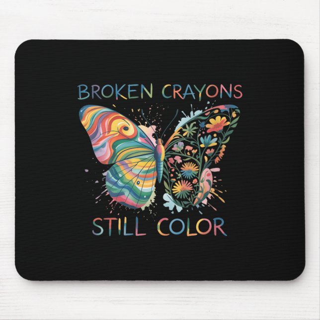Mousepad Womens Broken Crayons Still Color Rainbow Butterfl (Frente)