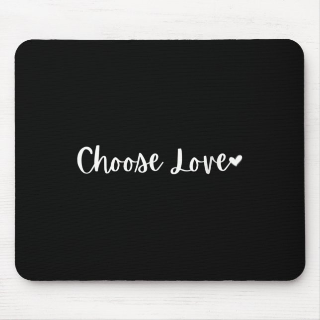 Mousepad Womens Choose Love Motivational Mantra V-neck  (Frente)