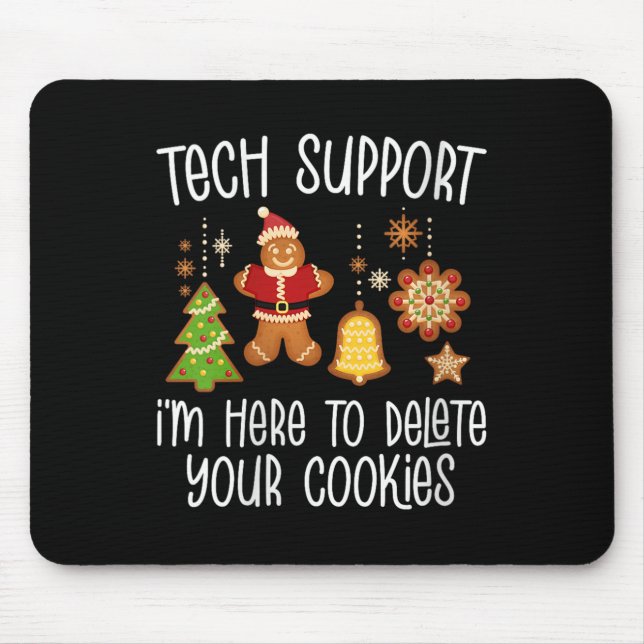 Mousepad Womens Christmas Tech Suprt Here To Delete Cookie  (Frente)