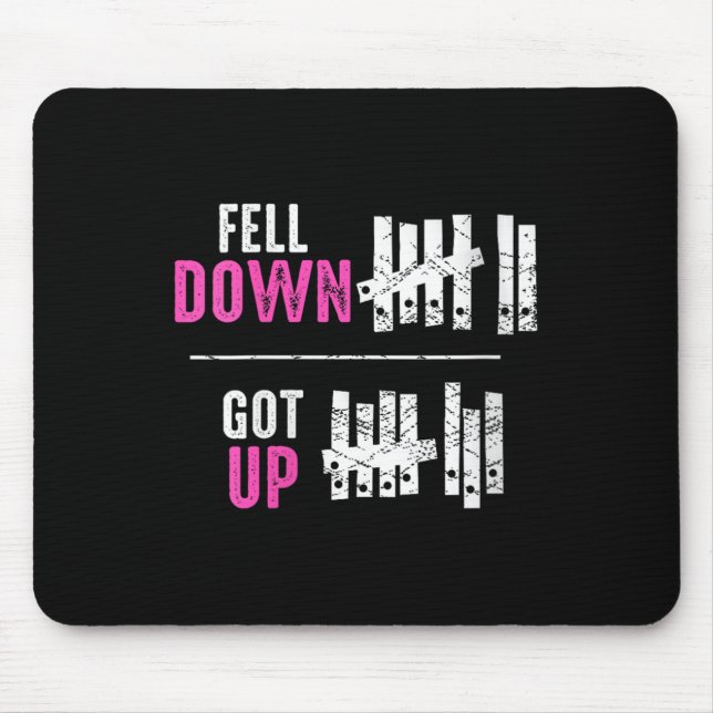 Mousepad Womens Fell Down Got Up Motivational Funny Sitive  (Frente)