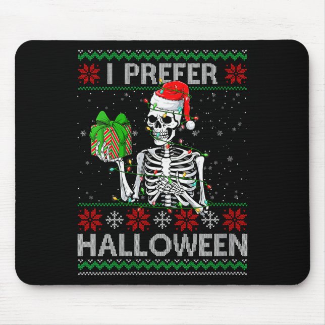 Mousepad Womens Funny I Prefer Halloween Skeleton Ugly Chri (Frente)