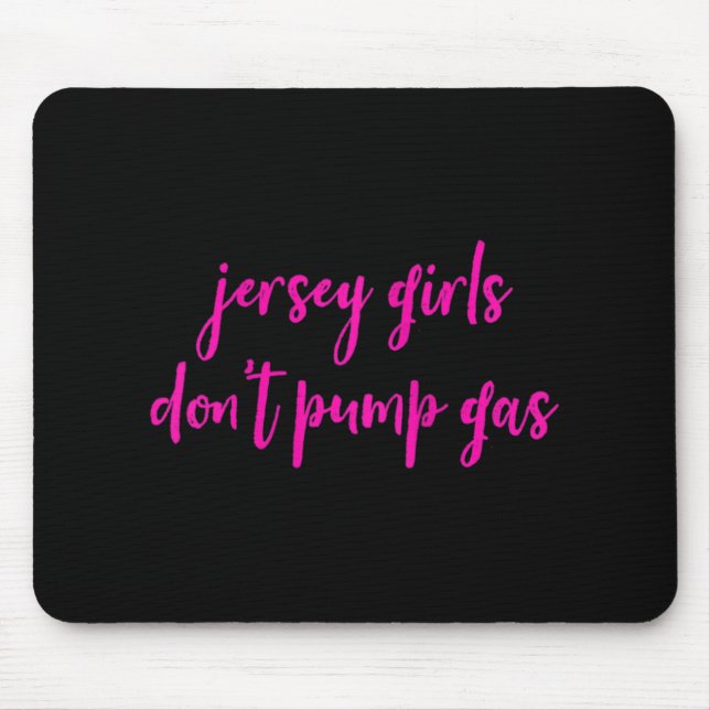 Mousepad Womens Funny New Jersey Women, Jersey Girls Don't  (Frente)
