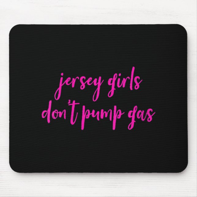 Mousepad Womens Funny New Jersey Women, Jersey Girls Don't  (Frente)
