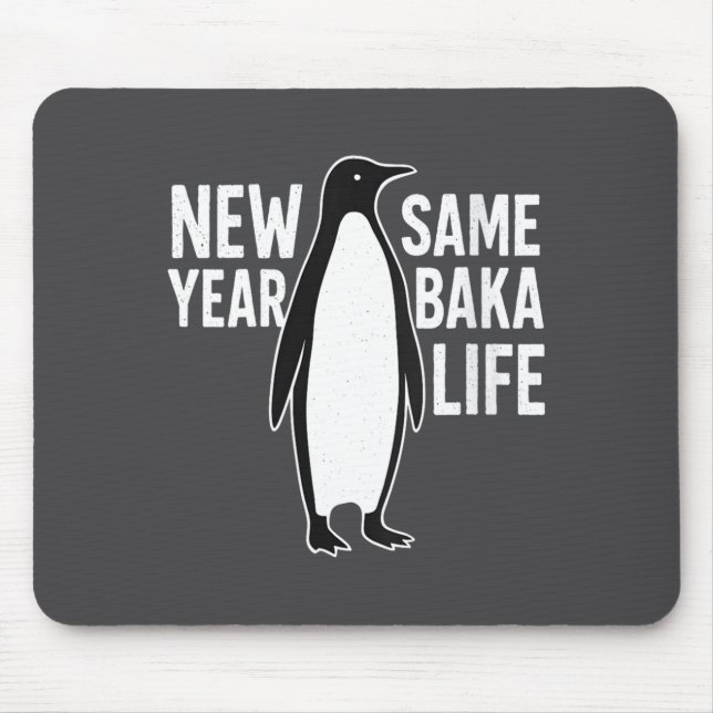 Mousepad Womens Funny Penguin New Year Baka Life Anime Styl (Frente)