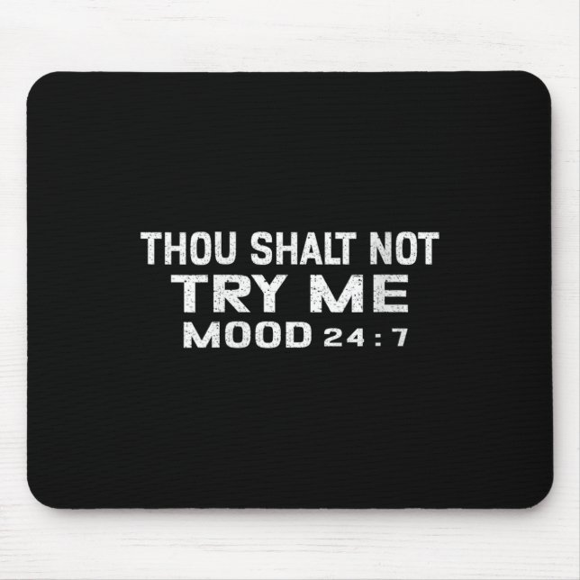 Mousepad Womens Funny Quote Graphic Thou Shalt Not Try Me,  (Frente)