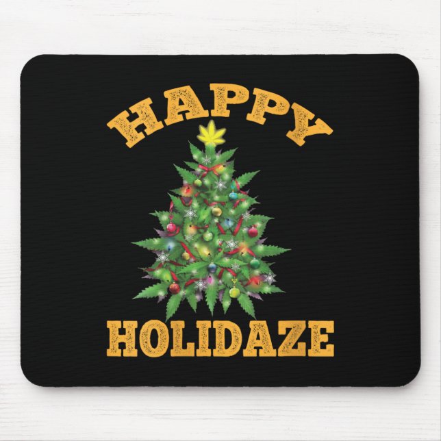 Mousepad Womens Happy Holidaze Funny Weed Christmas Stoner  (Frente)