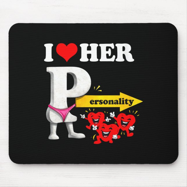Mousepad Women's I Love Her Ity Funny Valentine's Day Coupl (Frente)