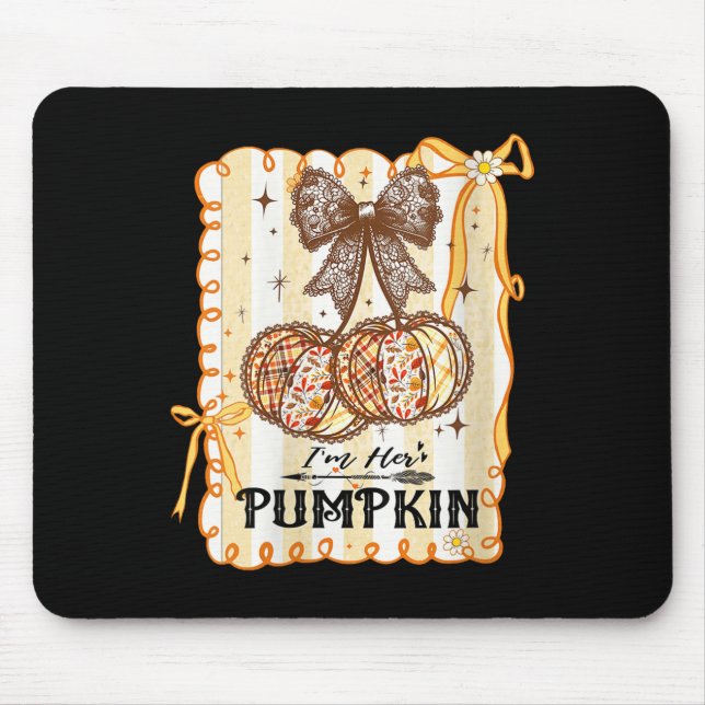 Mousepad Womens I'm Her Pumpkin Cherry Couple Coquette Bow  (Frente)