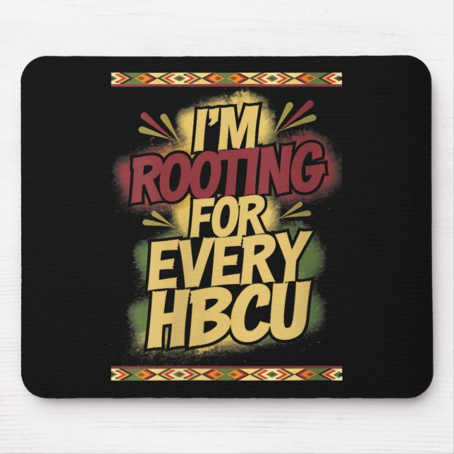 Mousepad Womens I'm Rooting For Every Hbcu - Rooting Suprt  (Frente)