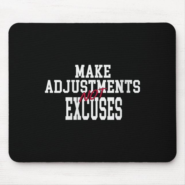Mousepad Womens Make Adjustments Not Excuses Motivational Q (Frente)
