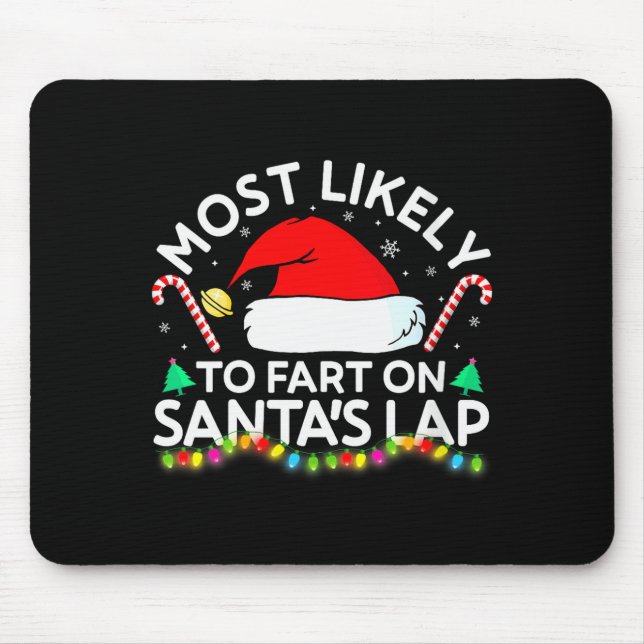 Mousepad Womens Most Likely To Fart On Santa's Lap Family M (Frente)