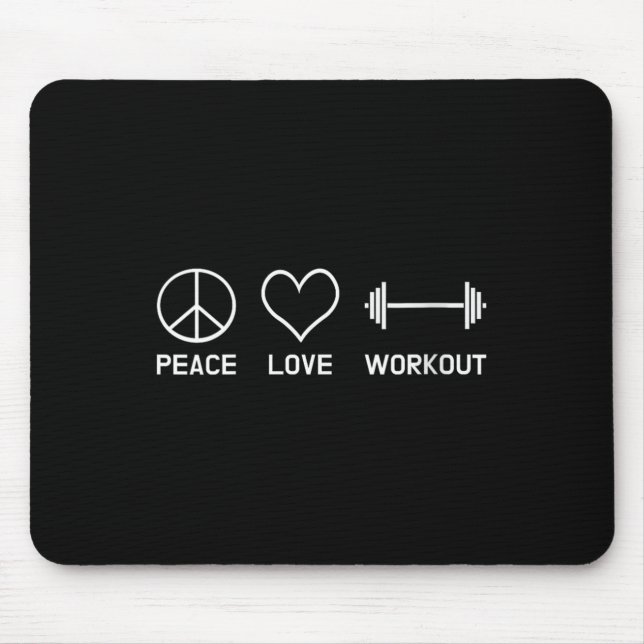 Mousepad Womens Peace Love Workout Motivational Fitness Say (Frente)
