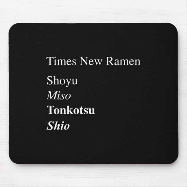 Mousepad Womens Times New Ramen Shoyu, Miso, Tonkotsu, Shio (Frente)