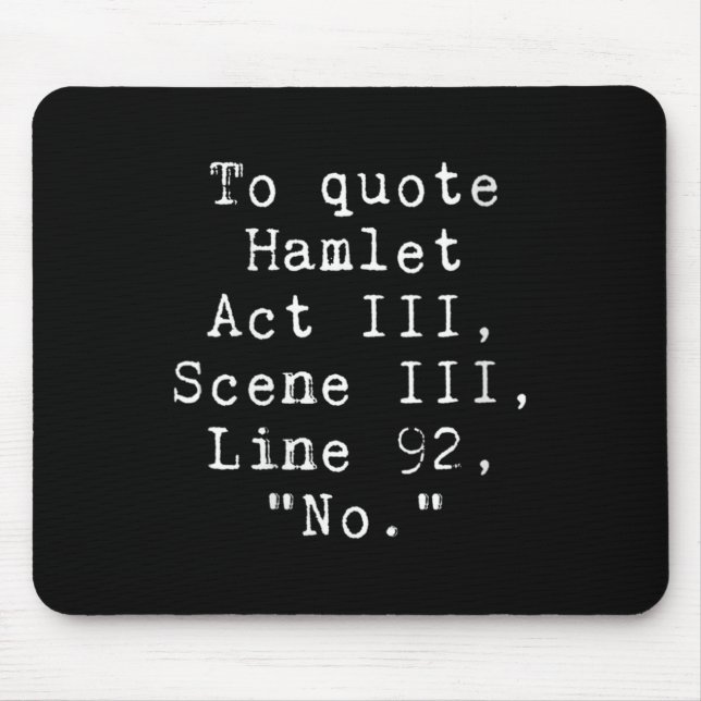 Mousepad Womens To Quote Hamlet Funny Literary Tee For Wome (Frente)