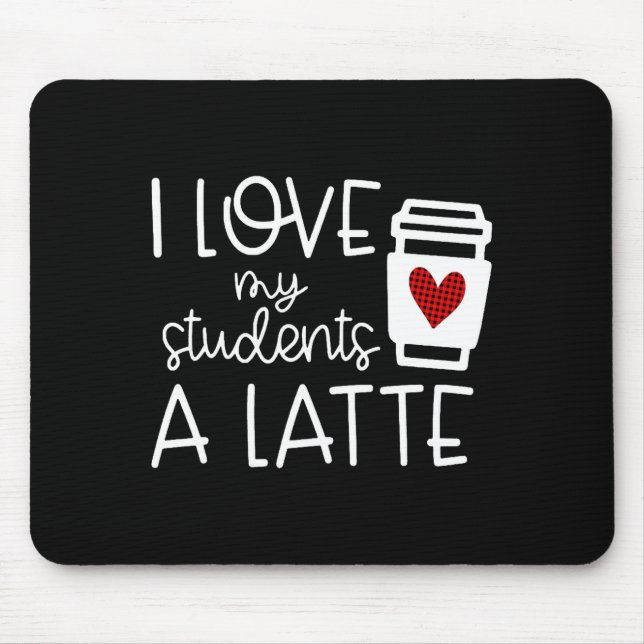 Mousepad Womens Valentines Day Teacher Tee I Love My Studen (Frente)