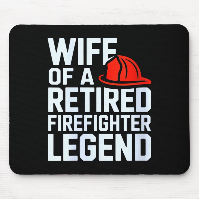 Mousepad Womens Wife Of A Retired Firefighter Legend Proud  (Frente)
