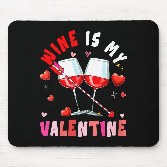 Mousepad Women's Wine Is My Valentine Hearts Matching Drink (Frente)