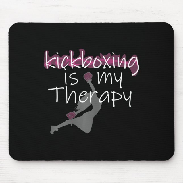 Mousepad Womens Womens Kickboxing Is My Therapy , Kickboxin (Frente)
