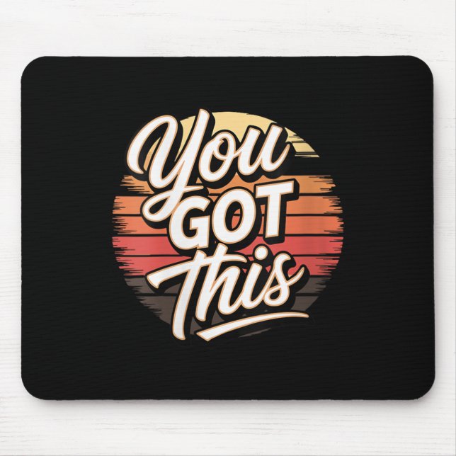 Mousepad Womens You Got This – Retro-insred Motivational V- (Frente)