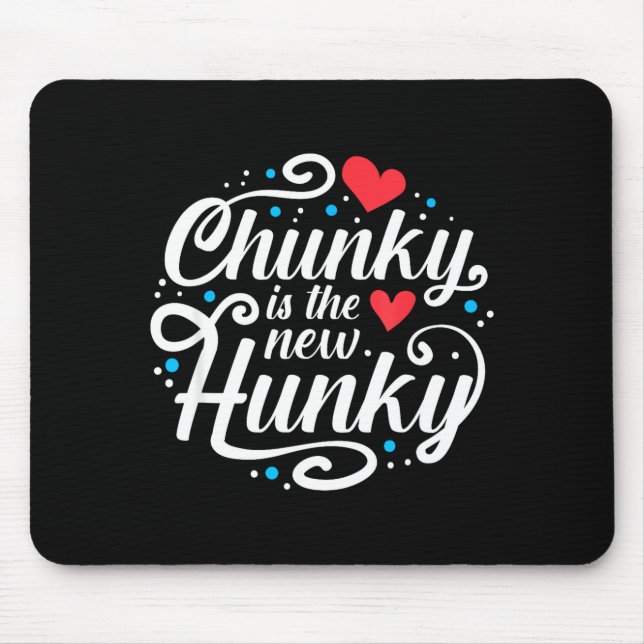 Mousepad Workout Fitness Funny Chunky Is The New Hunky Grap (Frente)