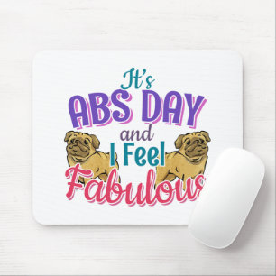 Mousepad Workout Principal No Dia Do Abs - Pug Dog Lover