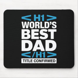 Mousepad World's Best Dad H1 HTML Programmer Desk