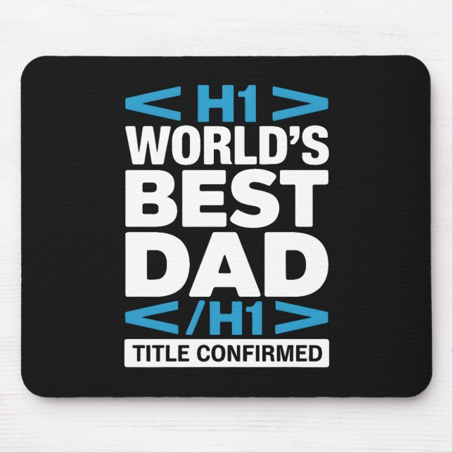 Mousepad World's Best Dad H1 HTML Programmer Desk (Frente)