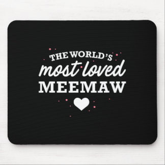 Mousepad Worlds Most Loved Meemaw Shirt, Cute Valentine_s D