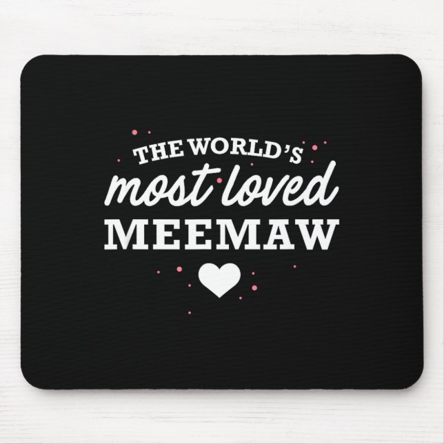 Mousepad Worlds Most Loved Meemaw Shirt, Cute Valentine_s D (Frente)