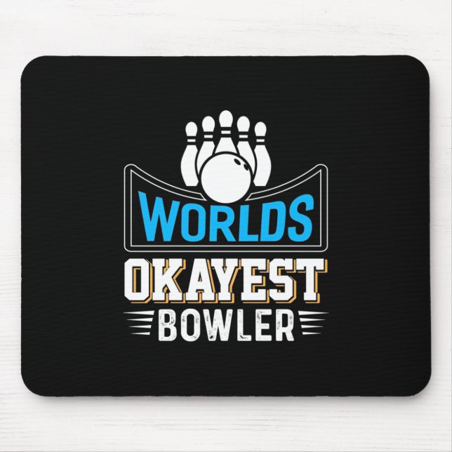 Mousepad Worlds Okayest Bowler (Frente)