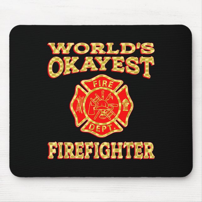 Mousepad Worlds Okayest Firefighter Fireman Funny Firefight (Frente)
