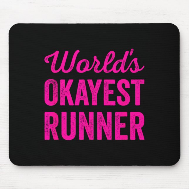 Mousepad Worlds Okayest Runner Funny Sarcastic Running Srts (Frente)