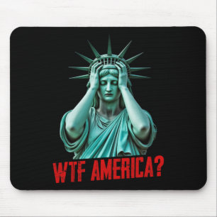 Mousepad Wtf América Estátua Da Liberdade Anti-trump Políti