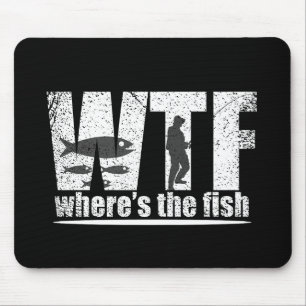 Mousepad WTF onde estão as citações engraçadas de pesca do