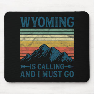 Mousepad Wyoming Está Ligando E Eu Tenho Que Ir