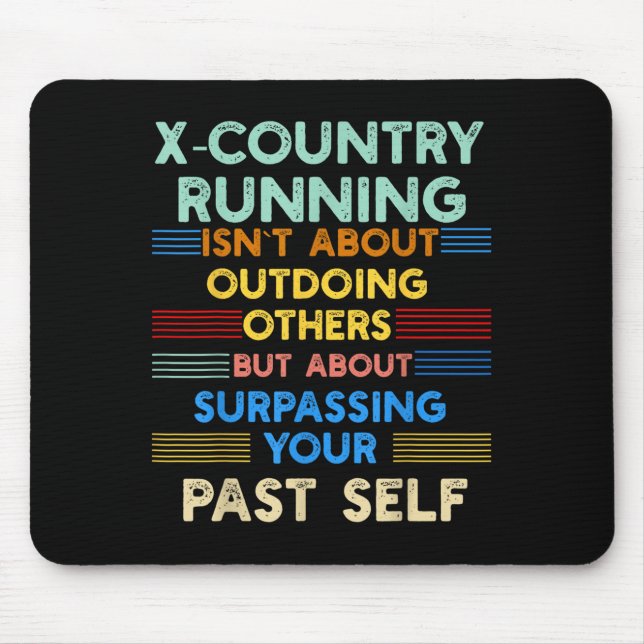 Mousepad X-country Running Is Outwork Your Past Self Sitive (Frente)