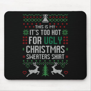 Mousepad Xmas Divertido Este é o meu Está Muito Quente para