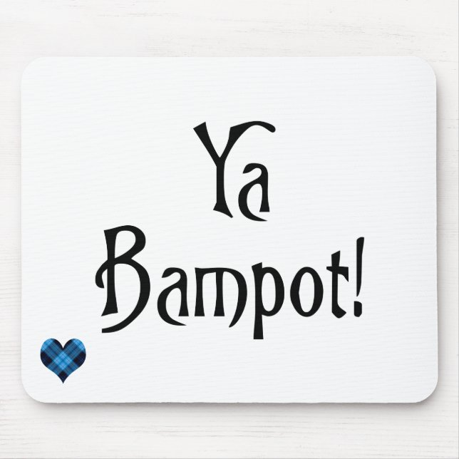 Mousepad Ya Bampot engraçada Bantter escocês patter slang (Frente)
