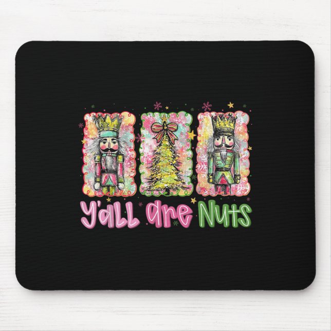 Mousepad Y'all Are Nuts Nutcracker Merry Christmas Funny Xm (Frente)
