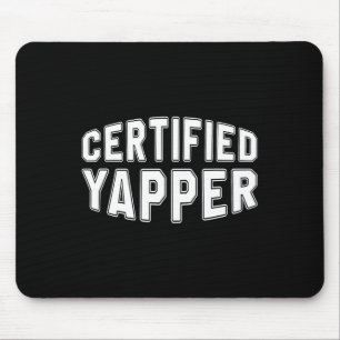 Mousepad Yapper Funny Professional Yapper Certificado
