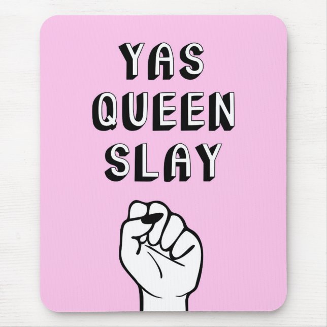 Mousepad Yas Queen Slay (Frente)