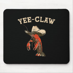 Mousepad Yee Claw! Engraçado - Festival de Marisco Cajun
