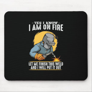 Mousepad Yes I Know I Am On Fire