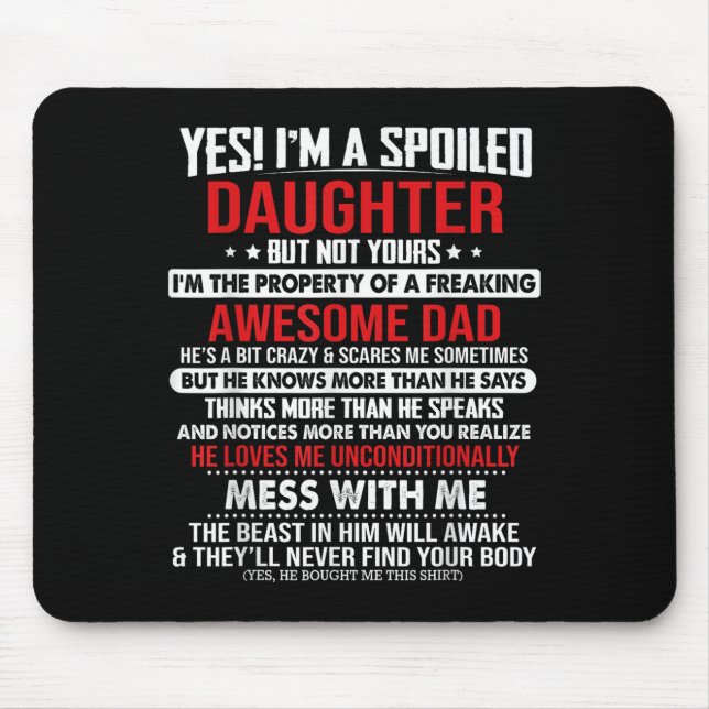 Mousepad Yes I'm A Siled Daughter But Not Yours Of A Freaki (Frente)