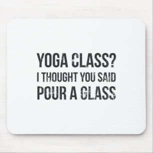 Mousepad Yoga Cl Para Um Gl - Frases Divertidas de Vinho e 
