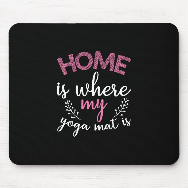 Mousepad Yoga Lover | Casa Onde Minha Matriz De Yoga (Frente)