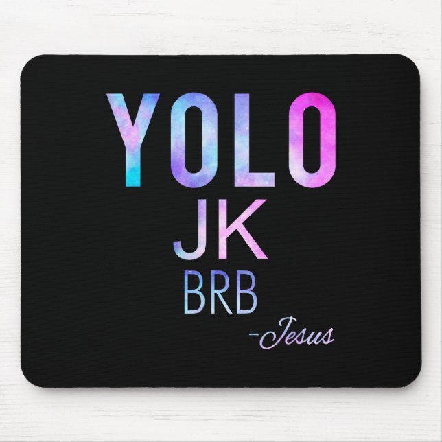 Mousepad Yolo Jk Brb Jesus Funny Páscoa Day Total Solar Ecl (Frente)